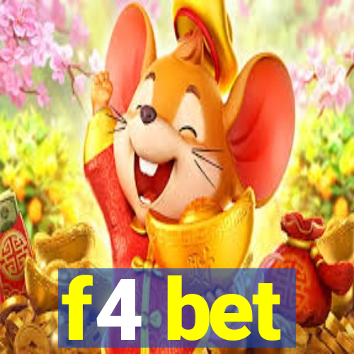 f4 bet